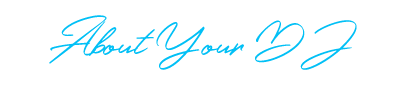 About-Your-DJ